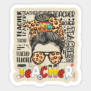 Teacher Life Messy Bun Teachers Day First Day Of School Sticker
